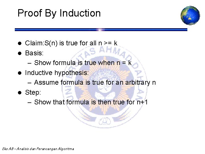 Proof By Induction Claim: S(n) is true for all n >= k l Basis:
