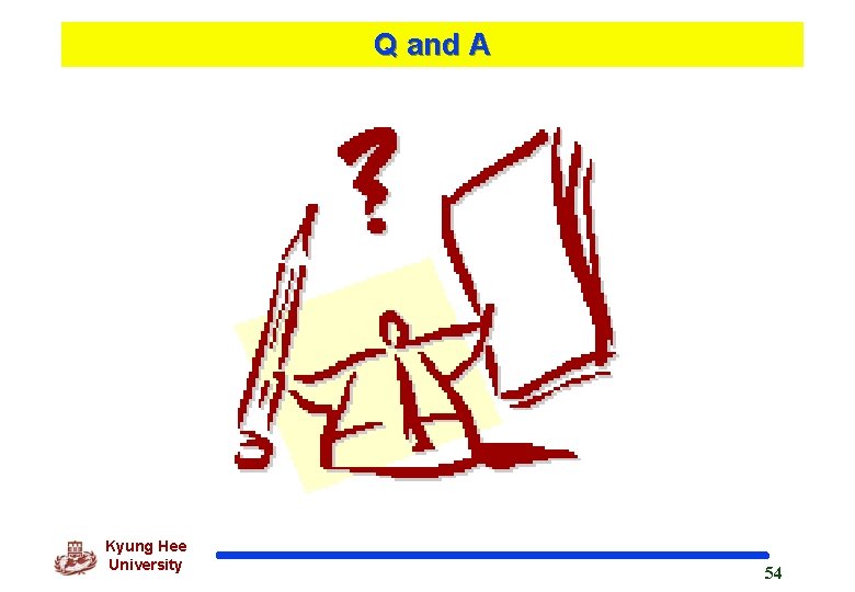 Q and A Kyung Hee University 54 