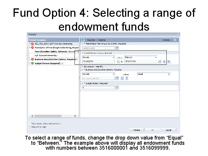 Fund Option 4: Selecting a range of endowment funds To select a range of