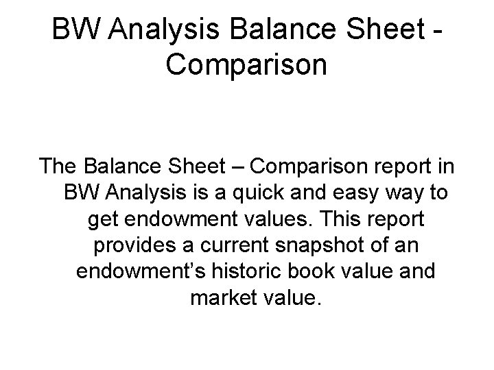 BW Analysis Balance Sheet Comparison The Balance Sheet – Comparison report in BW Analysis