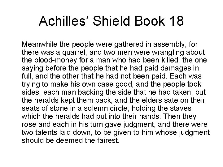 Achilles’ Shield Book 18 Meanwhile the people were gathered in assembly, for there was