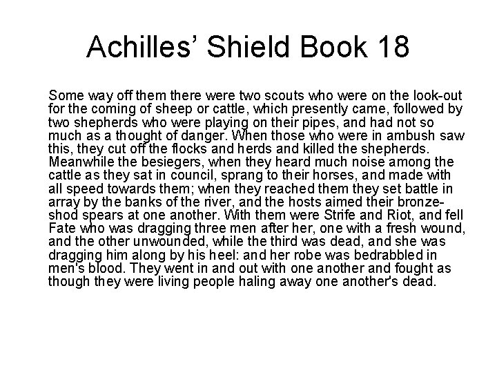 Achilles’ Shield Book 18 Some way off them there were two scouts who were