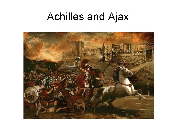 Achilles and Ajax 