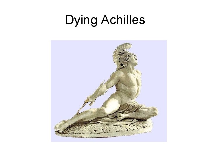 Dying Achilles 