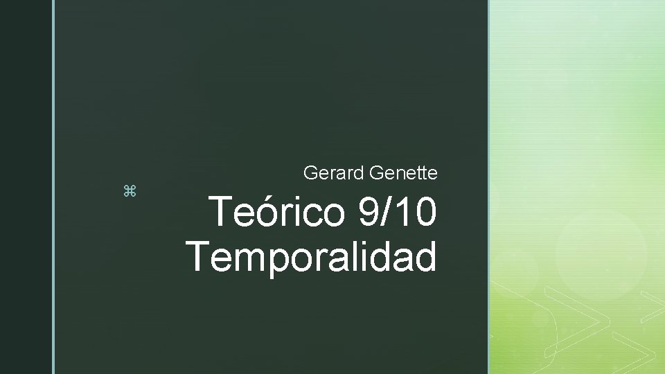 z Gerard Genette Teórico 9/10 Temporalidad 