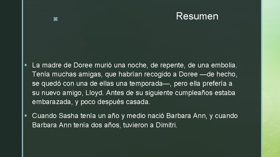 z Resumen § La madre de Doree murió una noche, de repente, de una