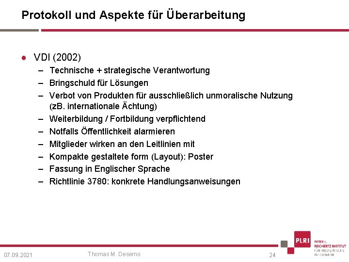 Protokoll und Aspekte für Überarbeitung ● VDI (2002) – Technische + strategische Verantwortung –