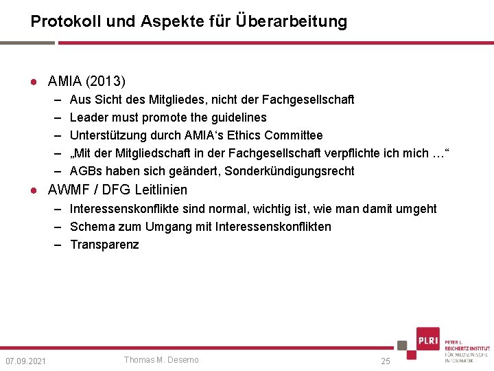 Protokoll und Aspekte für Überarbeitung ● AMIA (2013) – – – Aus Sicht des