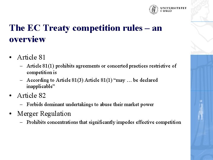 The EC Treaty competition rules – an overview • Article 81 – Article 81(1)