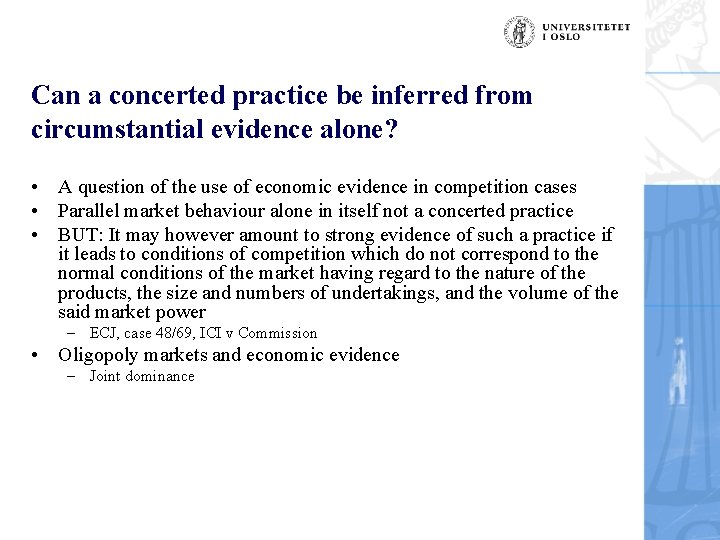 Can a concerted practice be inferred from circumstantial evidence alone? • A question of