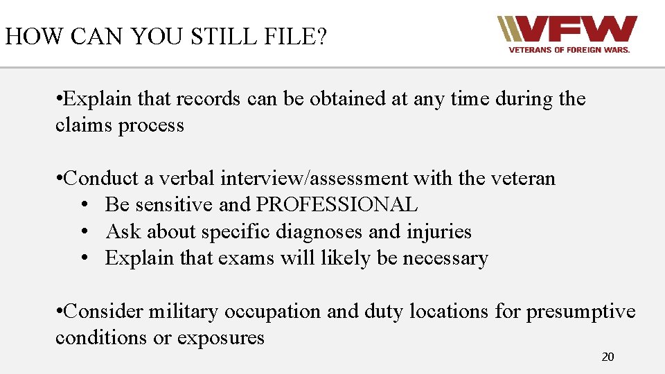 HOW CAN YOU STILL FILE? • Explain that records can be obtained at any