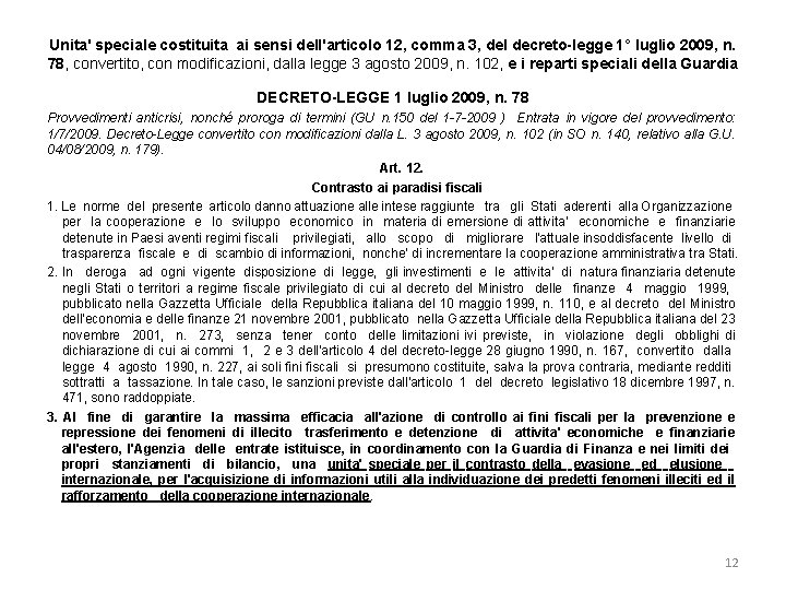 Unita' speciale costituita ai sensi dell'articolo 12, comma 3, del decreto-legge 1° luglio 2009,