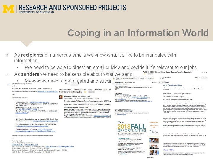 Coping in an Information World • • As recipients of numerous emails we know