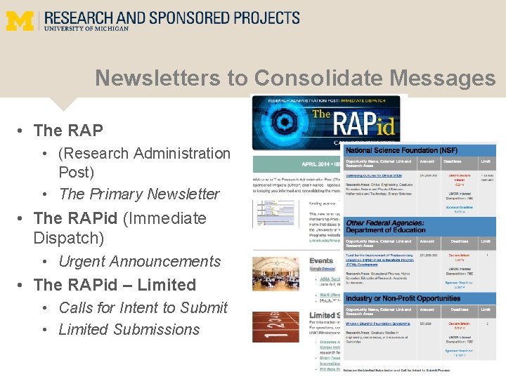 Newsletters to Consolidate Messages • The RAP • (Research Administration Post) • The Primary