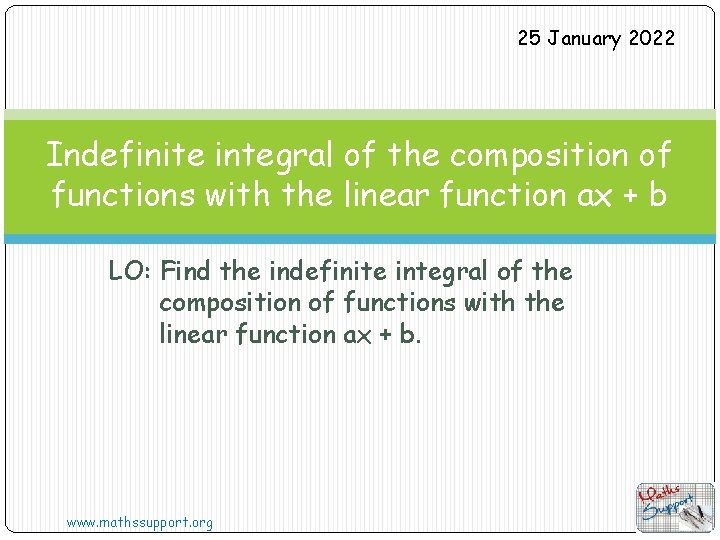 25 January 2022 Indefinite integral of the composition of functions with the linear function