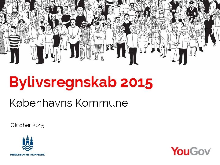 Bylivsregnskab 2015 Københavns Kommune Oktober 2015 