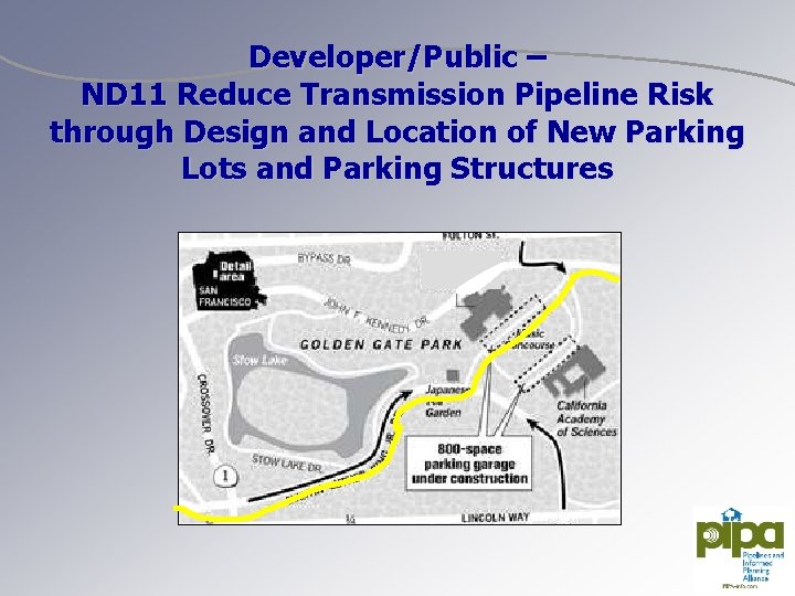 Developer/Public – ND 11 Reduce Transmission Pipeline Risk through Design and Location of New