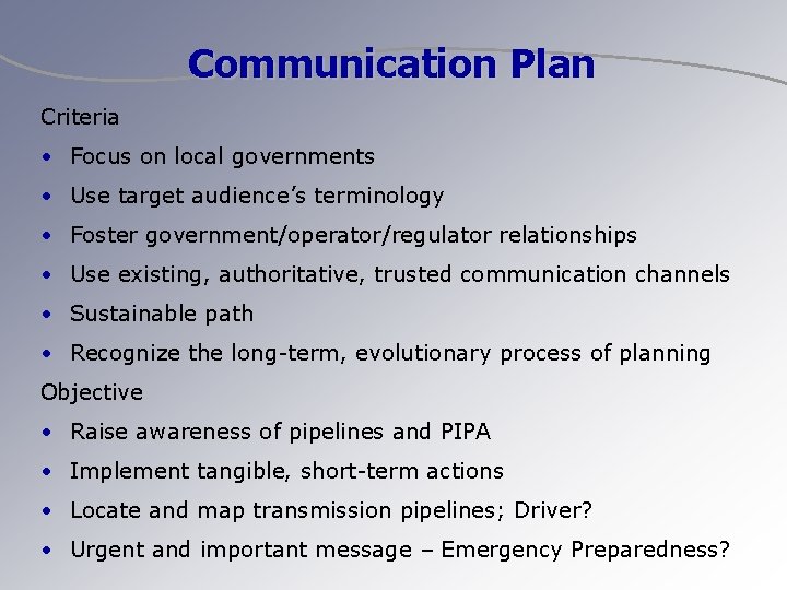 Communication Plan Criteria • Focus on local governments • Use target audience’s terminology •