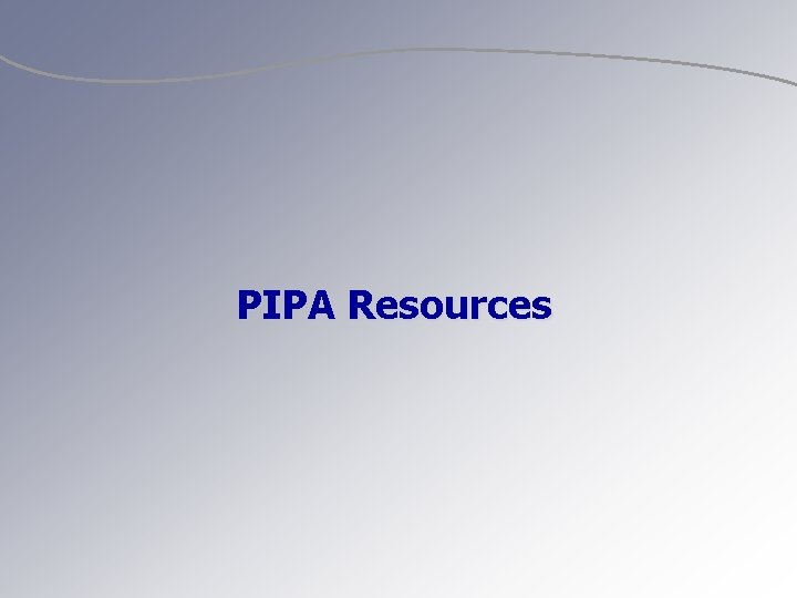 PIPA Resources 