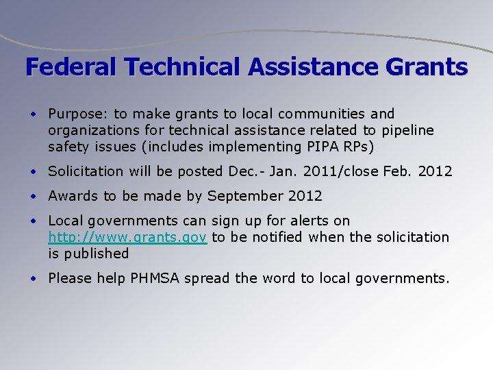 Federal Technical Assistance Grants • Purpose: to make grants to local communities and organizations