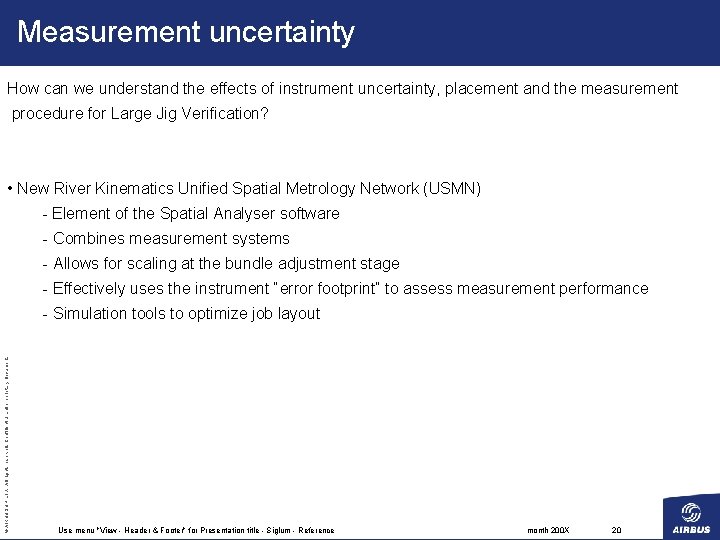 Measurement uncertainty How can we understand the effects of instrument uncertainty, placement and the