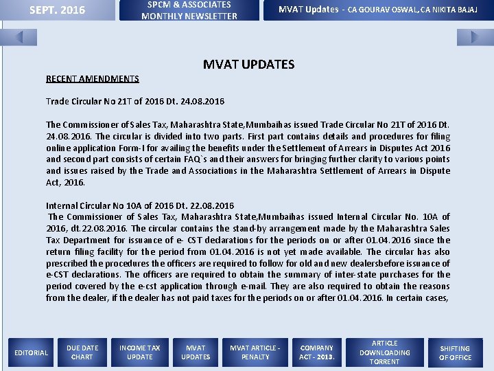 SPCM & ASSOCIATES MONTHLY NEWSLETTER SEPT. 2016 RECENT AMENDMENTS MVAT Updates - CA GOURAV