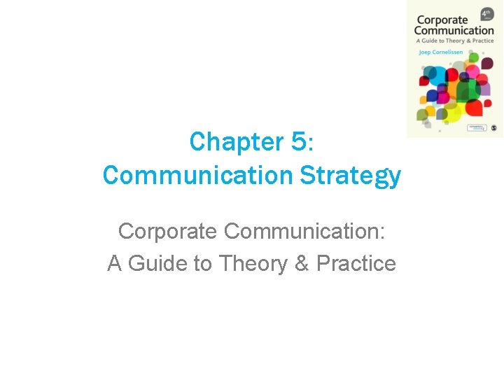 Chapter 5 Communication Strategy Corporate Communication A Guide