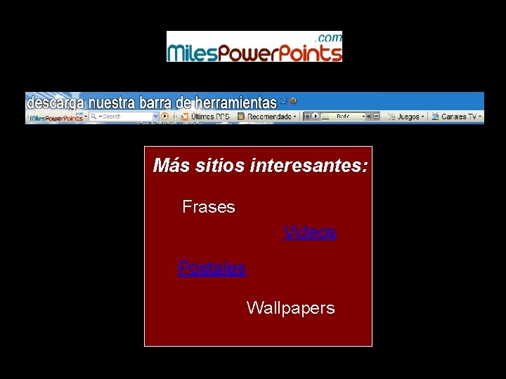 Más sitios interesantes: Frases Videos Postales Wallpapers 