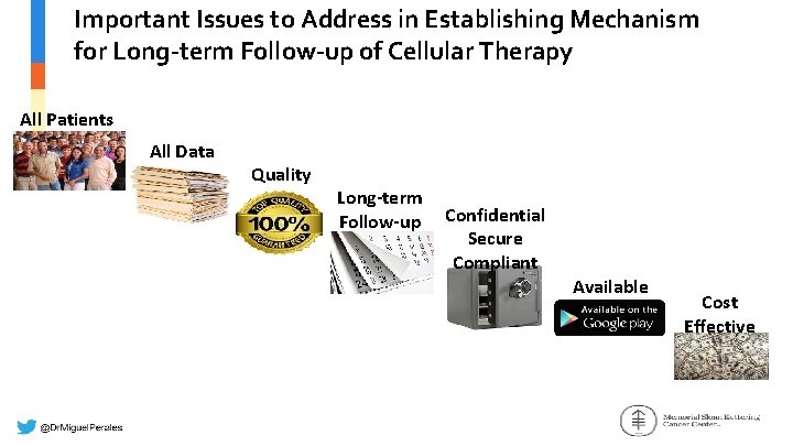 Important Issues to Address in Establishing Mechanism for Long-term Follow-up of Cellular Therapy All