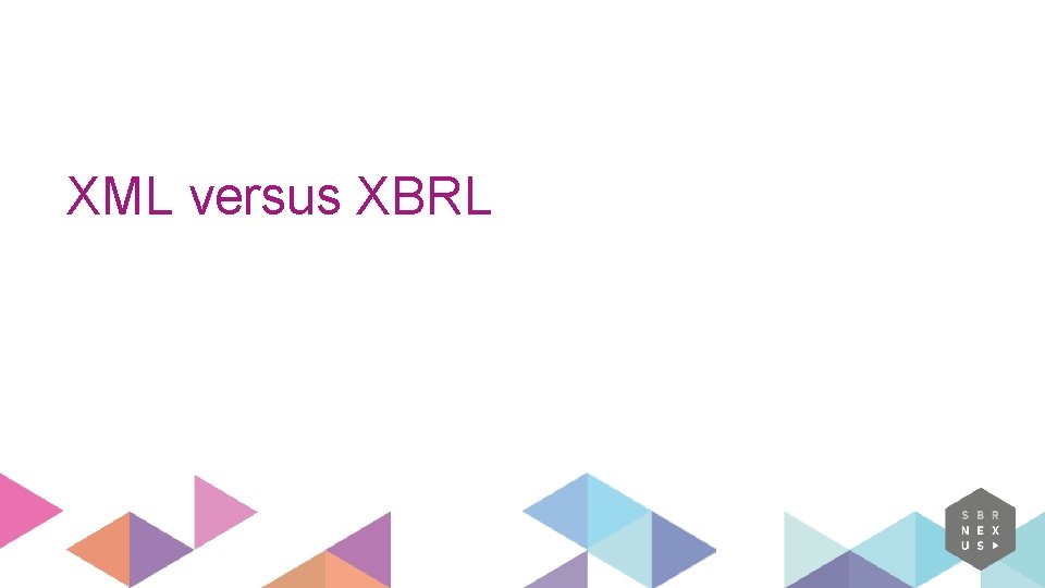 XML versus XBRL 