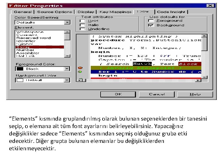 “Elements” kısmında gruplandırılmış olarak bulunan seçeneklerden bir tanesini seçip, o elemana ait tüm font