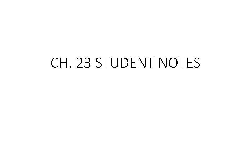 CH 23 STUDENT NOTES THE NEW ERA ECONOMY