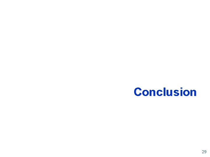 Conclusion 29 