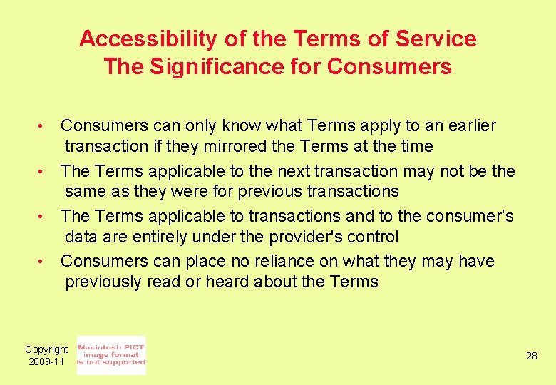 Accessibility of the Terms of Service The Significance for Consumers • • Consumers can