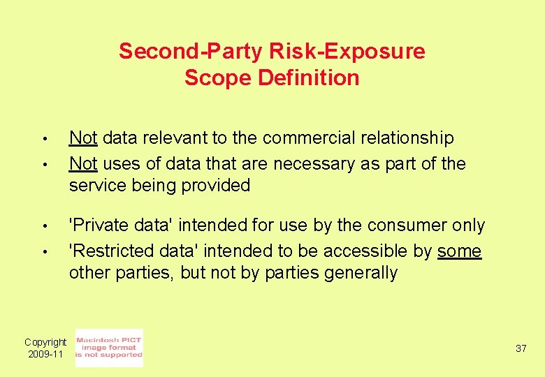 Second-Party Risk-Exposure Scope Definition • • Copyright 2009 -11 Not data relevant to the