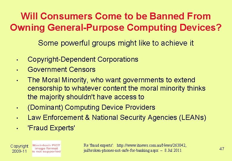 Will Consumers Come to be Banned From Owning General-Purpose Computing Devices? Some powerful groups