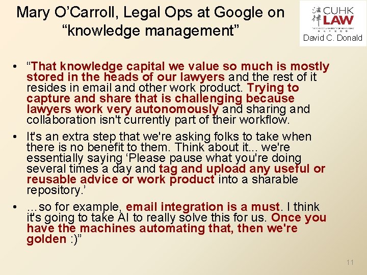 Mary O’Carroll, Legal Ops at Google on “knowledge management” David C. Donald • “That