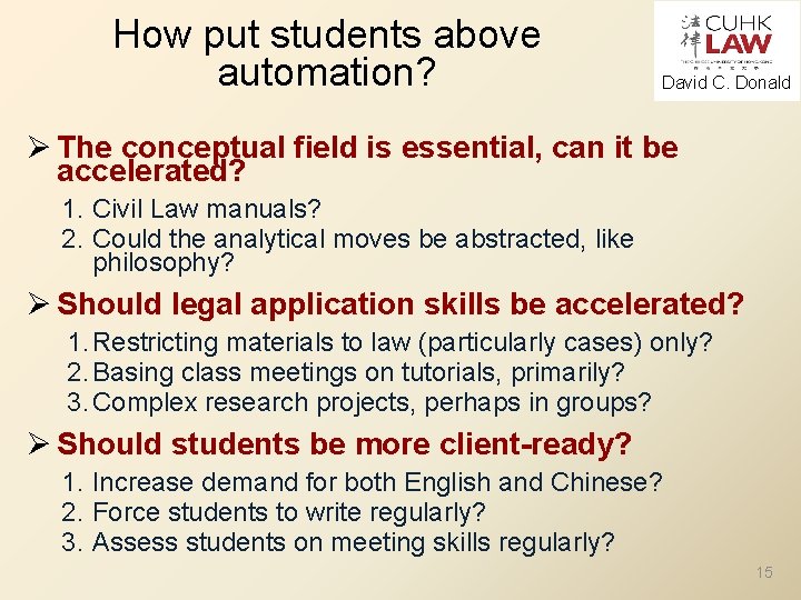 How put students above automation? David C. Donald Ø The conceptual field is essential,