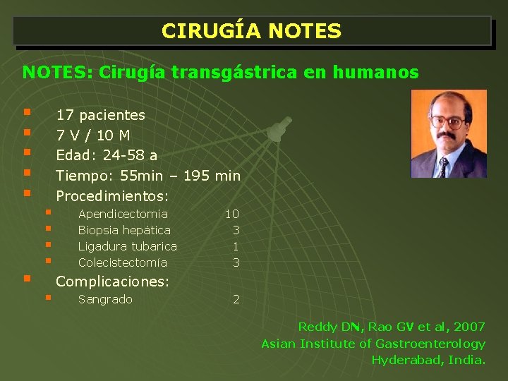 CIRUGÍA NOTES: Cirugía transgástrica en humanos § § § 17 pacientes 7 V /