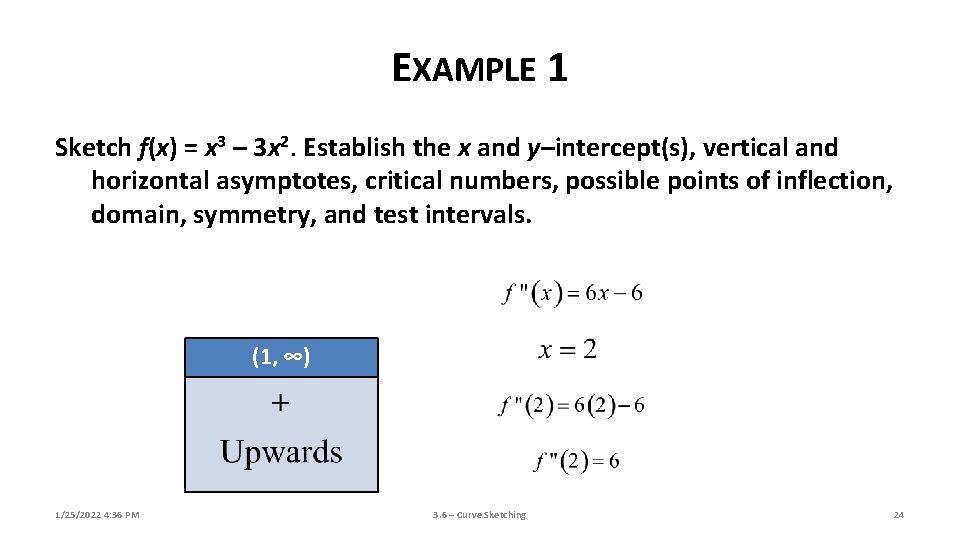 EXAMPLE 1 Sketch f(x) = x 3 – 3 x 2. Establish the x EXAMPLE 1 Sketch f(x) = x 3 – 3 x 2. Establish the x