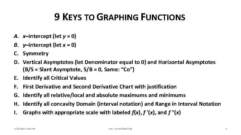 9 KEYS TO GRAPHING FUNCTIONS A. B. C. D. E. F. G. H. I. 9 KEYS TO GRAPHING FUNCTIONS A. B. C. D. E. F. G. H. I.