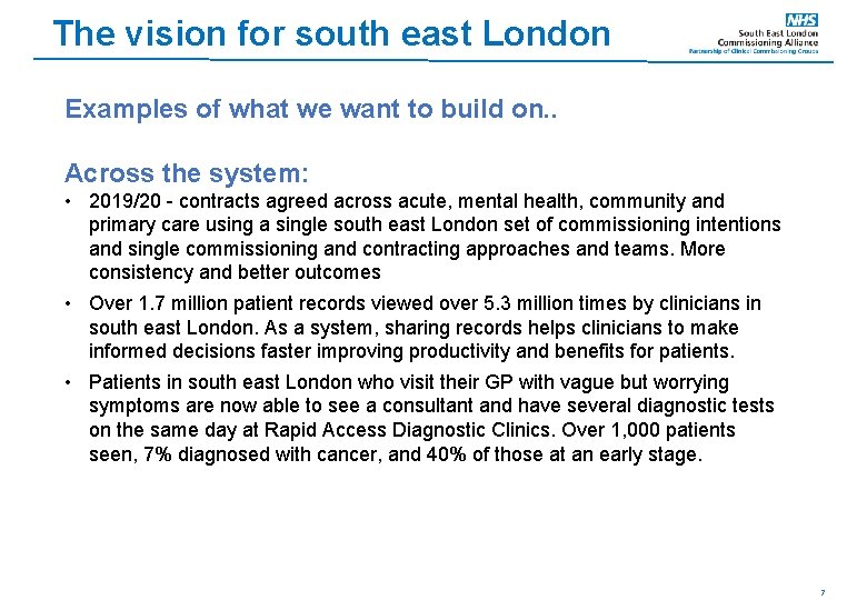 The vision for south east London Examples of what we want to build on. The vision for south east London Examples of what we want to build on.