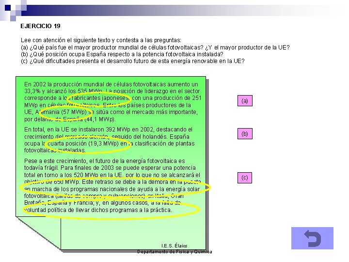 EJERCICIO 19 Lee con atención el siguiente texto y contesta a las preguntas: (a)