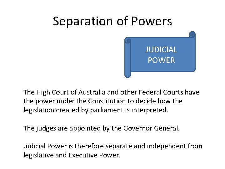 Separation of Powers JUDICIAL POWER The High Court of Australia and other Federal Courts