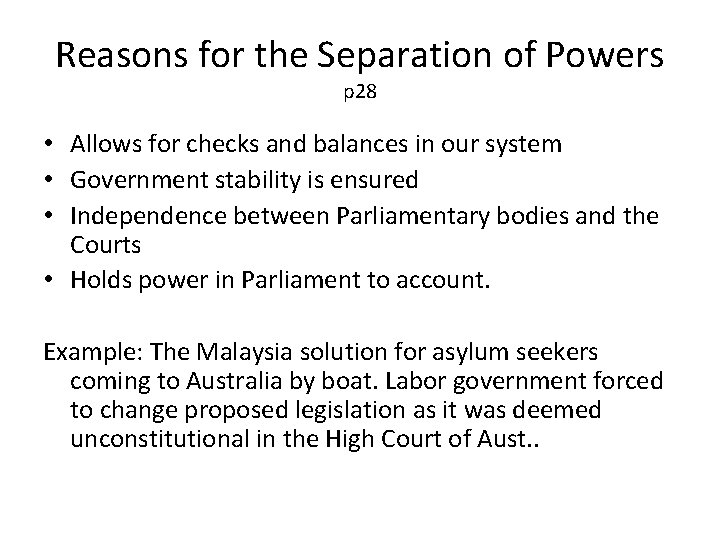 Reasons for the Separation of Powers p 28 • Allows for checks and balances