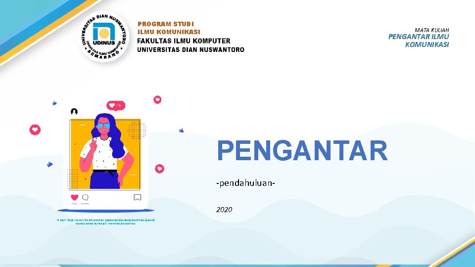 PROGRAM STUDI ILMU KOMUNIKASI MATA KULIAH PENGANTAR ILMU KOMUNIKASI PENGANTAR -pendahuluan 2020 <a href='https: