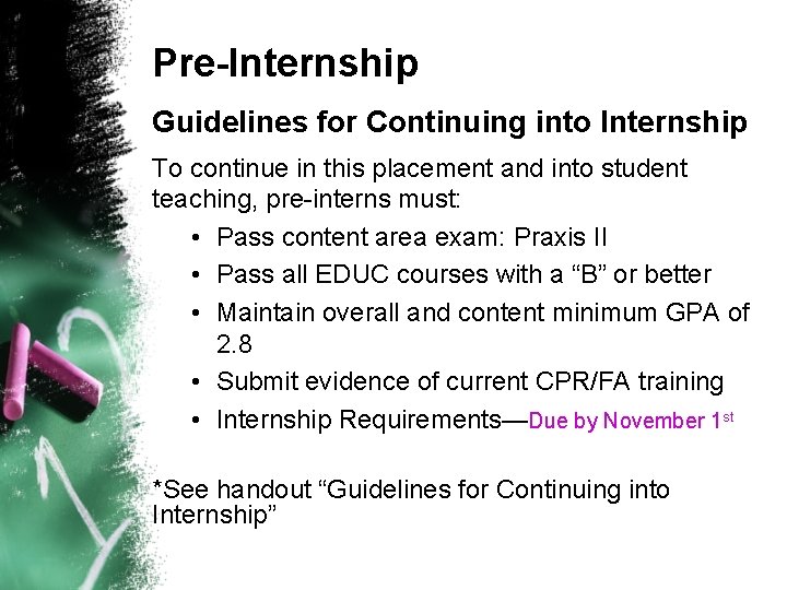 Pre-Internship Guidelines for Continuing into Internship To continue in this placement and into student