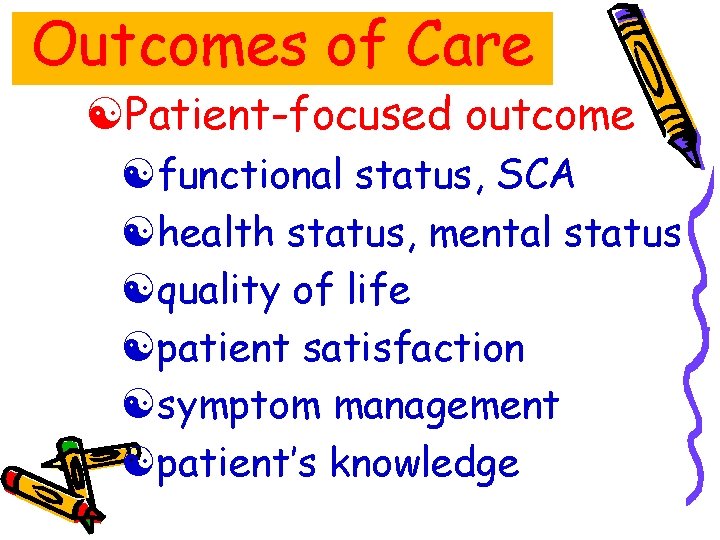 Outcomes of Care [Patient-focused outcome [functional status, SCA [health status, mental status [quality of