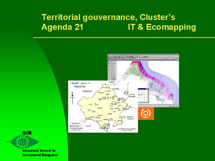 Territorial gouvernance, Cluster’s Agenda 21 IT & Ecomapping 