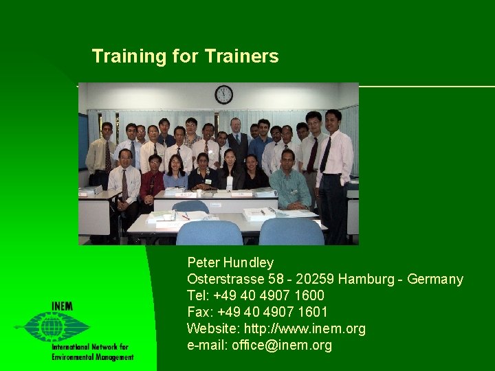 Training for Trainers Peter Hundley Osterstrasse 58 - 20259 Hamburg - Germany Tel: +49
